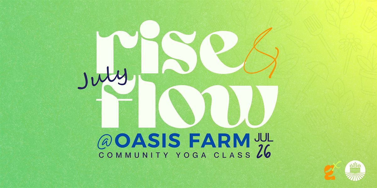 JULY Rise & Flow @ Oasis Farm, 26 July | Event in Pittsburgh | AllEvents