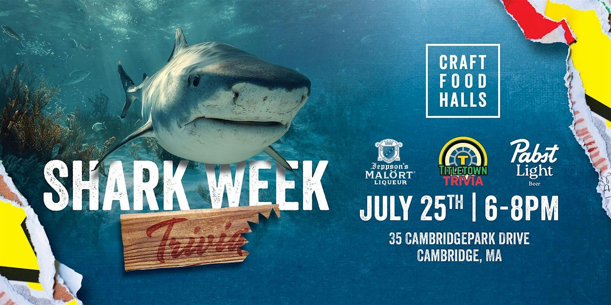 Shark Week Trivia Night at CFH - Cambridge, 25 July | Event in Cambridge | AllEvents