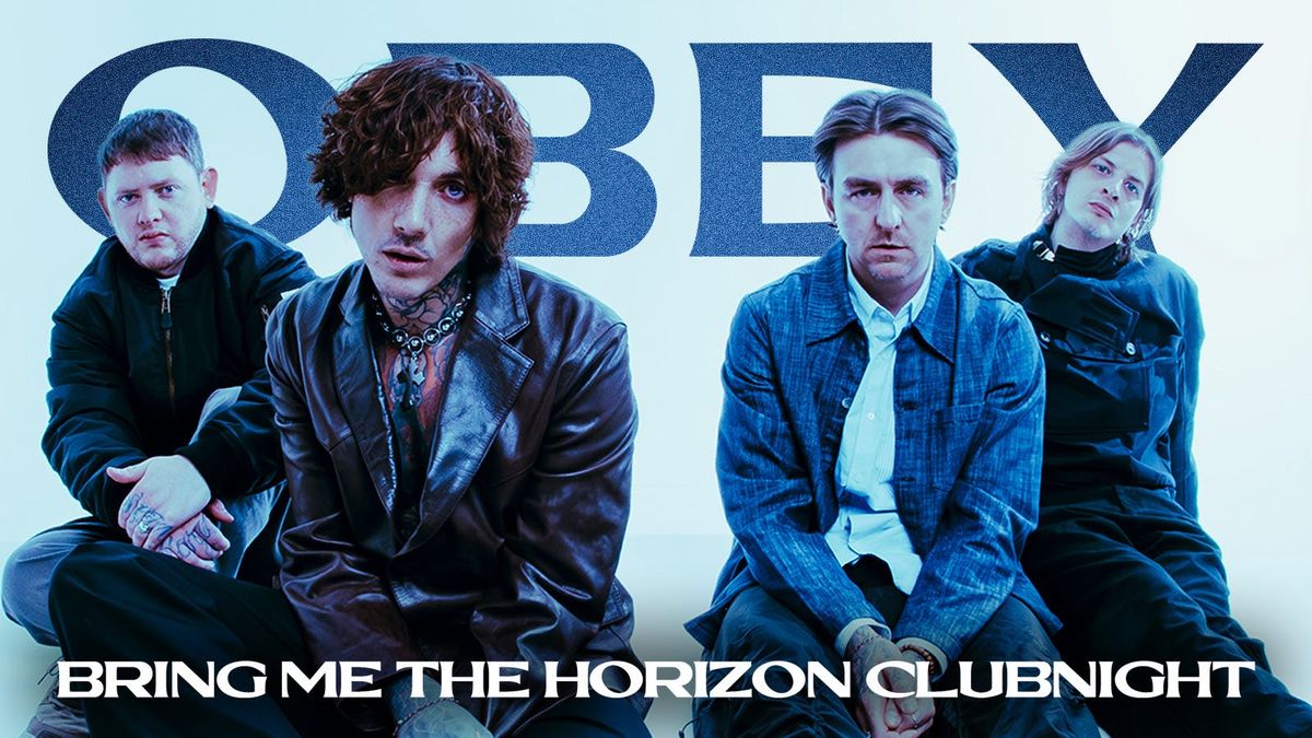 OBEY: The 'Bring Me The Horizon' Clubnight - Alternative Rock, Emo &amp; Nu Metal - Final Release Tickets On Sale Now!, 13 September