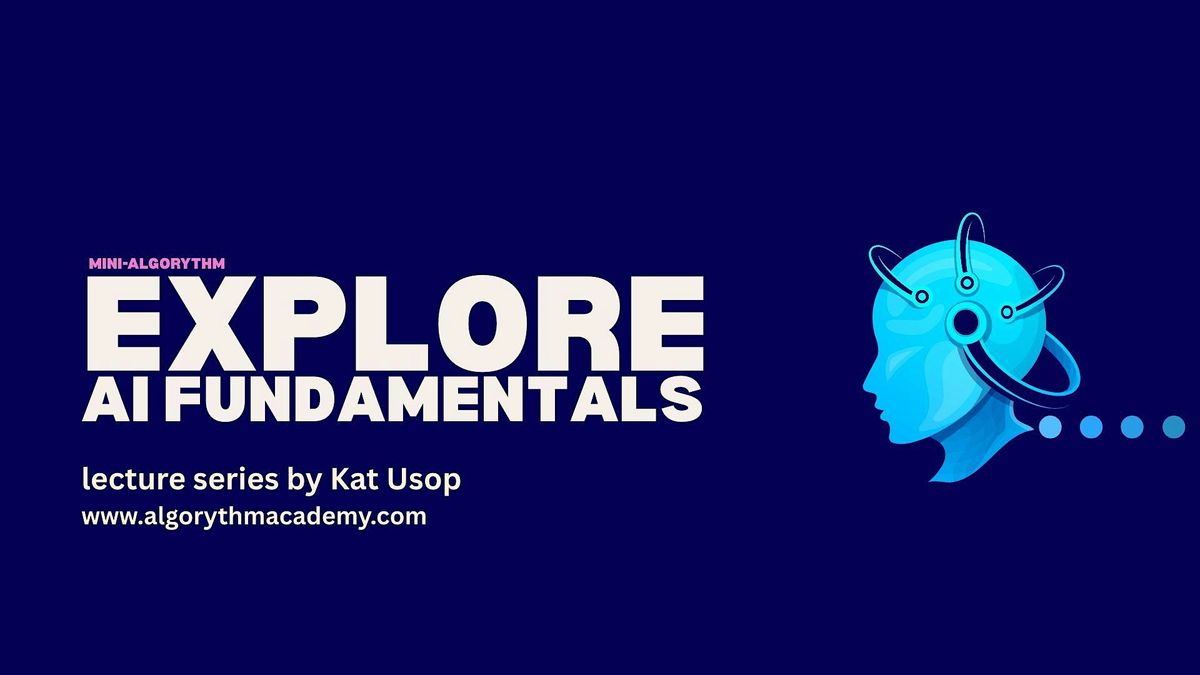 Algorythm+/Explore The Fundamental Types of Artificial Intelligence, 22 October | Event in Amsterdam | AllEvents