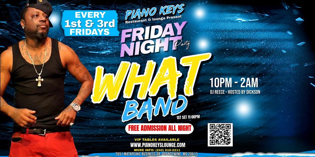 WHAT BAND Performing Live @  Piano Keys  Lounge - 1st & 3rd Friday, 15 August | Event in Brandywine | AllEvents