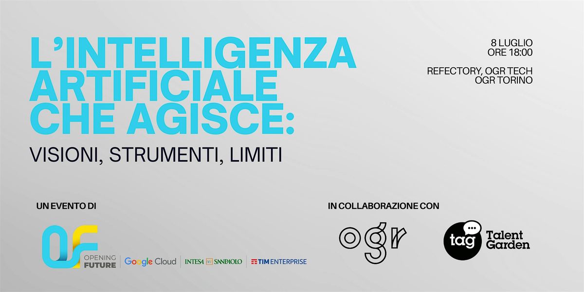 L’intelligenza artificiale che agisce: visioni, strumenti, limiti, 8 July | Event in Torino | AllEvents