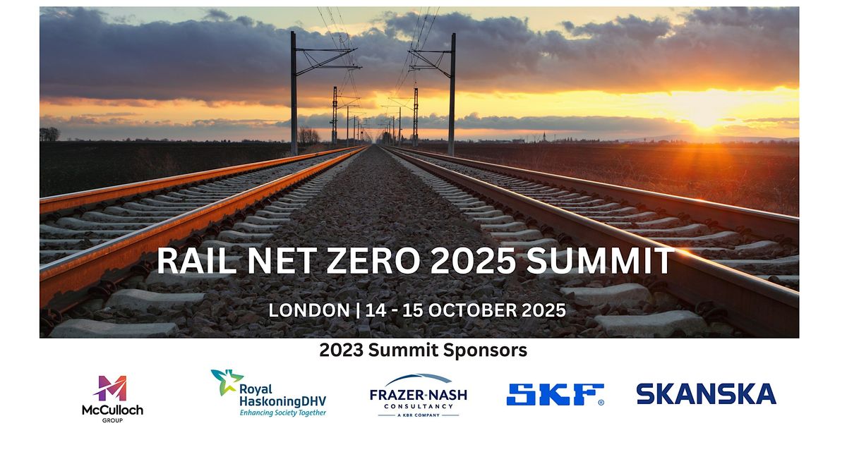 RAIL NET ZERO 2025 SUMMIT, 14 October | Event in London | AllEvents
