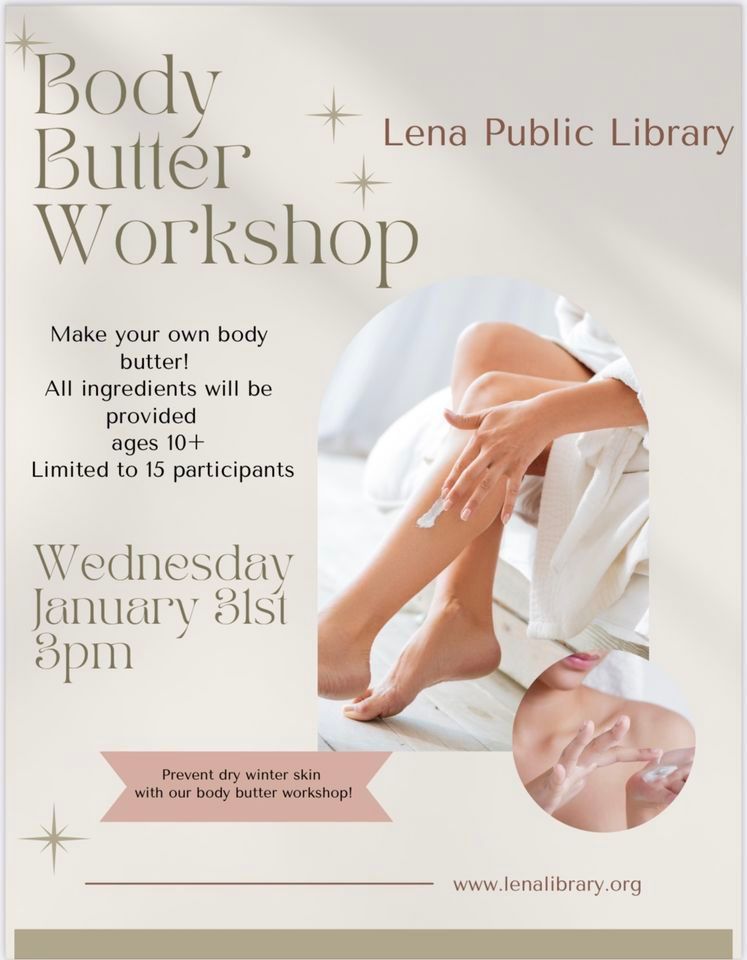Body Butter Lena Public Library, January 31 2024 AllEvents.in
