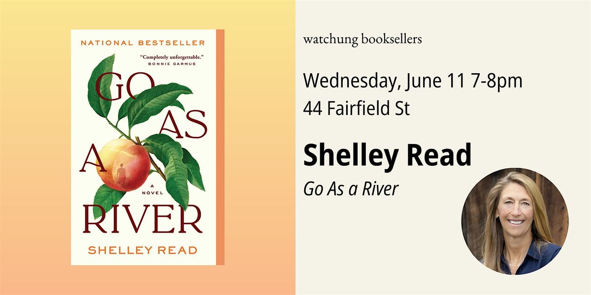 Shelley Read, "Go As a River", 11 June | Event in Montclair | AllEvents