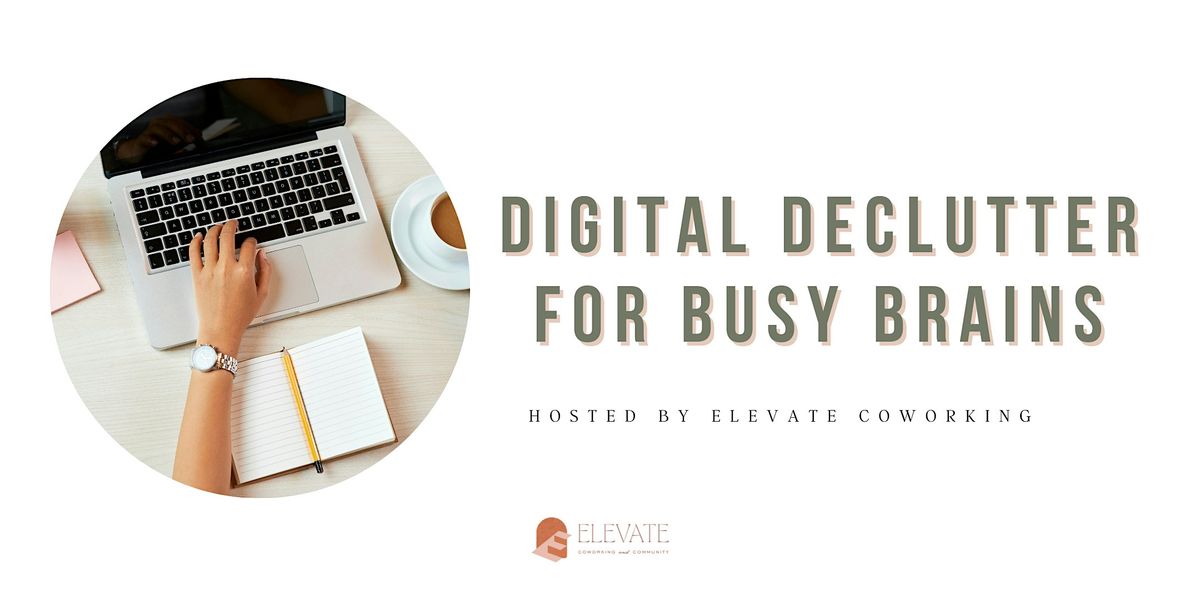 Digital Declutter for Busy Brains, 10 September | Event in Wilmington | AllEvents
