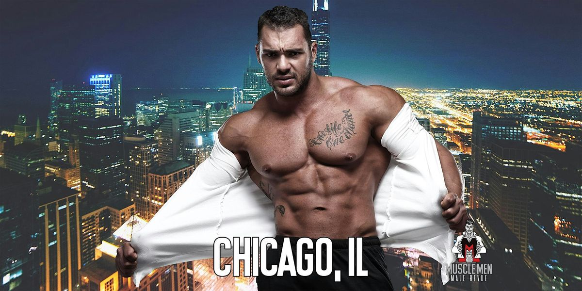 Muscle Men Male Strippers Revue & Male Strip Club Shows Chicago IL - 8PM | Event in Chicago | AllEvents
