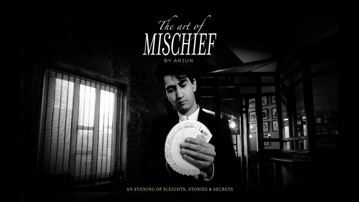 The Art of Mischief by Arjun