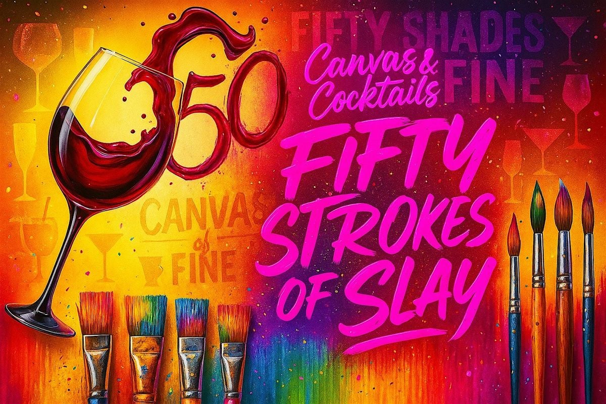 Canvas & Cocktails: Fifty Strokes of Slay, 16 August | Event in St. Louis | AllEvents