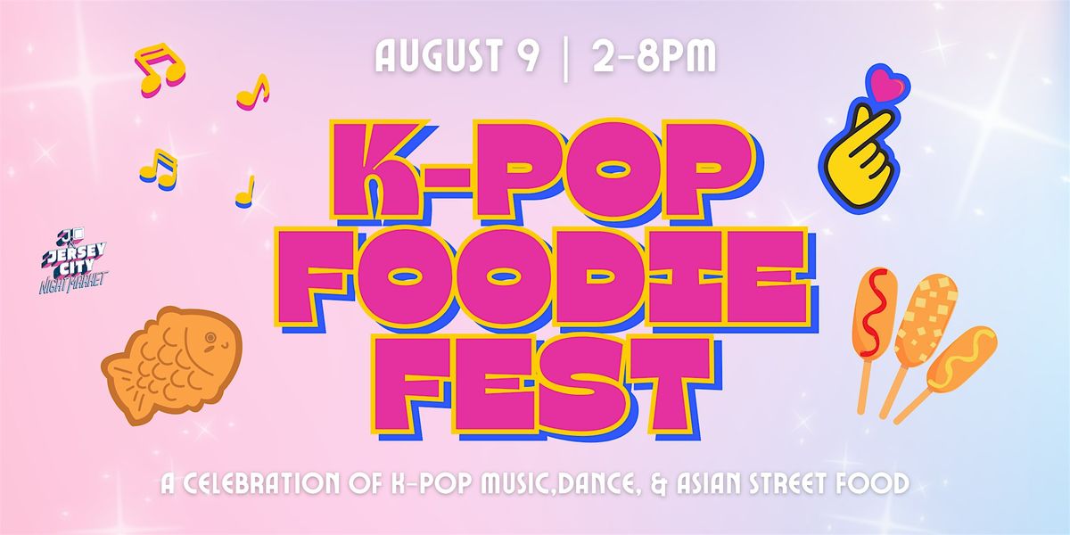 K-POP Foodie Fest, 9 August | Event in Jersey City | AllEvents