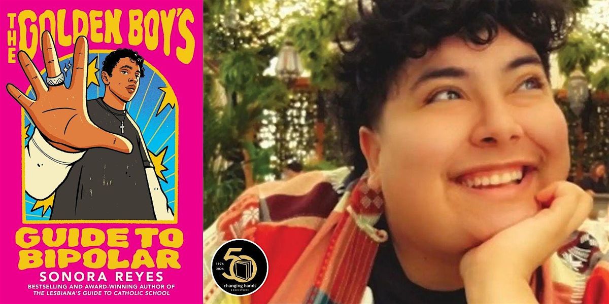 Teen • Sonora Reyes: The Golden Boys Guide to Being Bipolar, 15 September | Event in Tempe | AllEvents