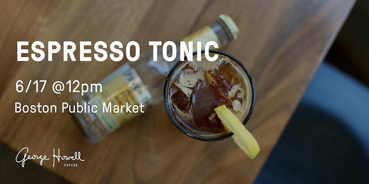 Espresso Tonic, 17 June | Event in Boston | AllEvents