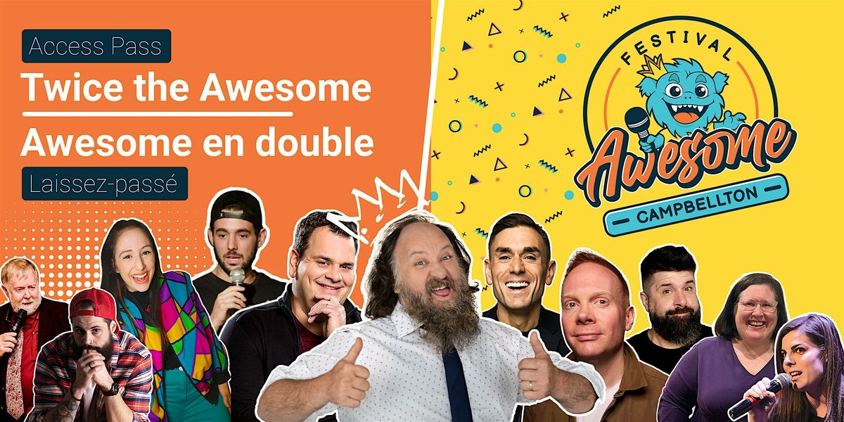 Twice the Awesome Pass - Laissez-passer Awesome en double, 17 September | Event in Campbellton | AllEvents