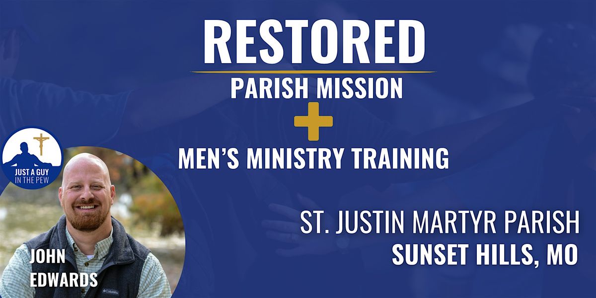 RESTORED Parish Mission with John Edwards, 23 January | Event in St. Louis | AllEvents