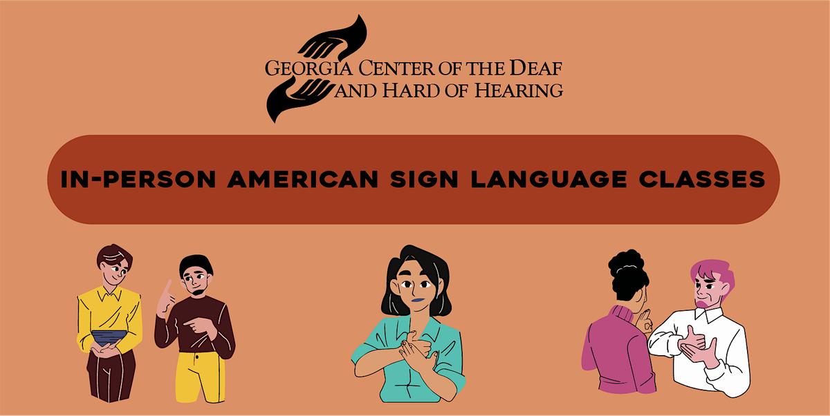 In-Person ASL 1 (Saturdays- May 2025) | Event in Atlanta | AllEvents