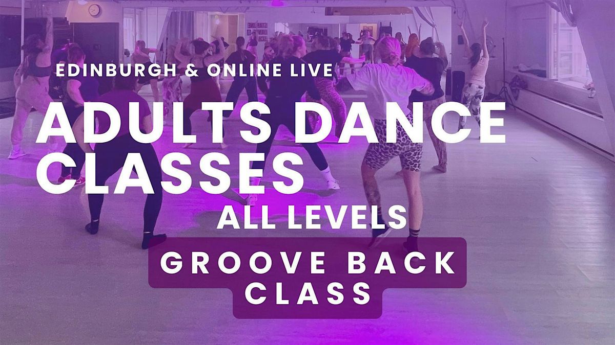 Groove Back Dance Class ( Changing Style ) | Event in Edinburgh | AllEvents