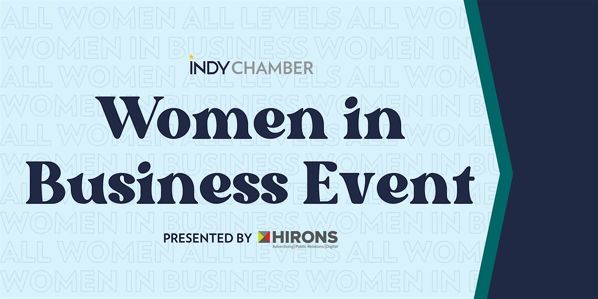 Indy Chamber's Women in Business Event Series, 4 September | Event in Indianapolis | AllEvents