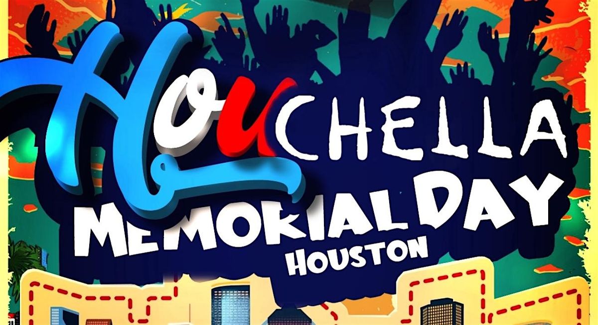 HOUCHELLA - MEMORIAL DAY 2025 HOUSTON TAKEOVER, 23 May | Event in Houston | AllEvents