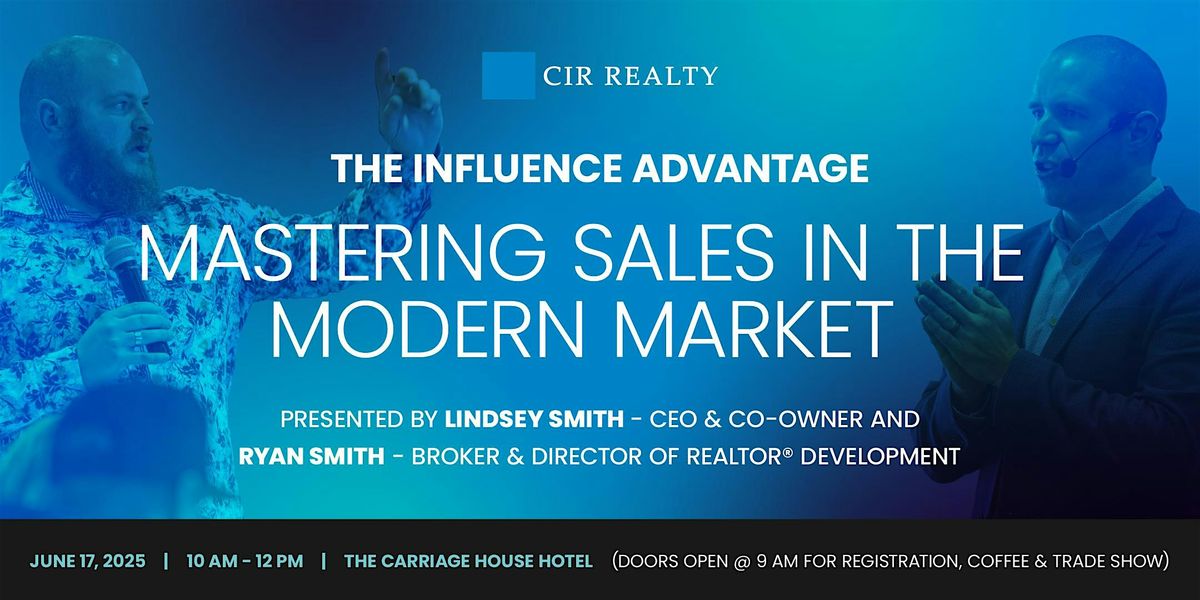 The Influence Advantage: Mastering Sales in the Modern Real Estate Market, 17 June | Event in Calgary | AllEvents