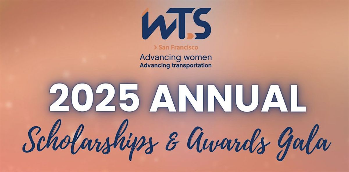 WTS 2025 Annual Scholarships & Awards Gala, 5 June | Event in Oakland | AllEvents