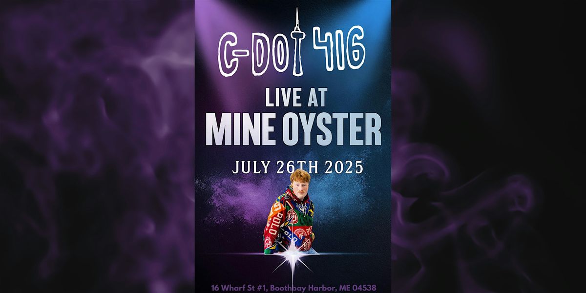C-Dot 416  at Mine Oyster, 26 July | Event in Boothbay Harbor | AllEvents