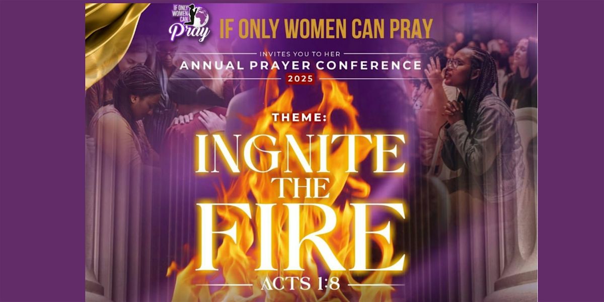 IF ONLY WOMEN CAN PRAY ANNUAL PRAYER CONFERENCE, 21 June | Event in Sheffield | AllEvents