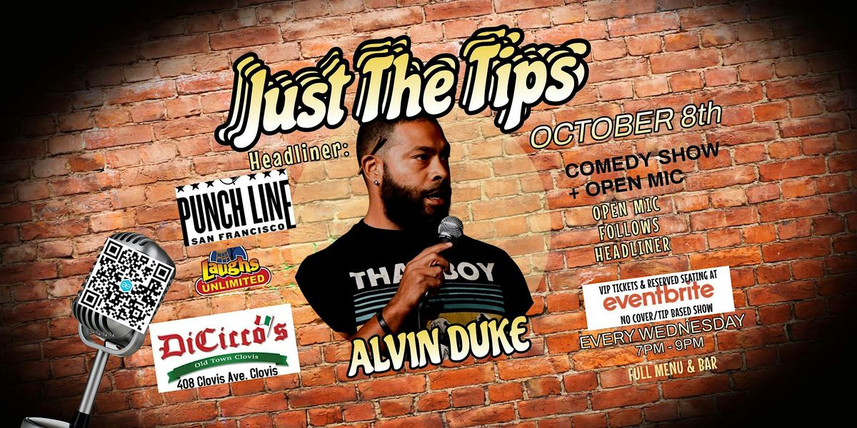 Just The Tips Comedy Show Headlining Lexi Accinelli  + Open Mic, 15 October | Event in Clovis | AllEvents