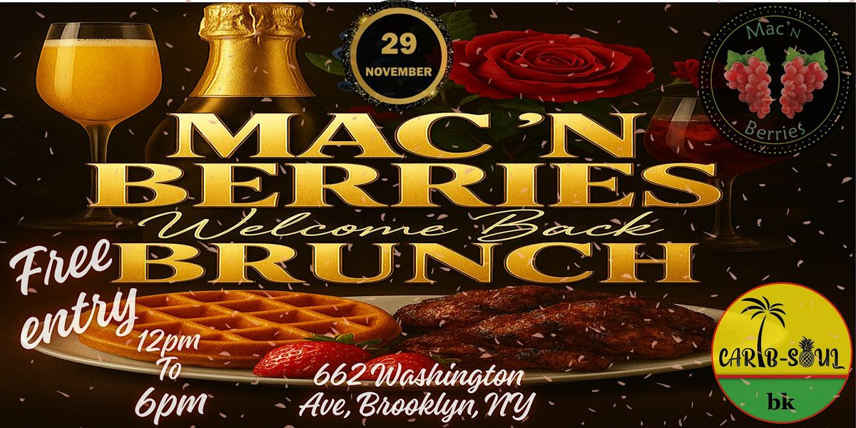 Mac'N Berries Welcome Back Brunch, 29 November | Event in Brooklyn | AllEvents