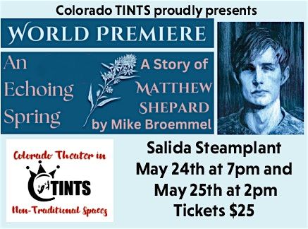 An Echoing Spring A Story of Matthew Shepard, 24 May | Event in Salida | AllEvents