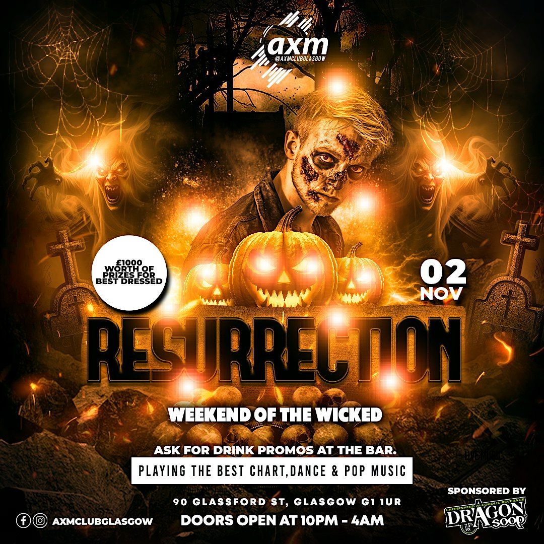 WEEKEND OF THE WICKED - RESURRECTION @ AXM, 2 November | Event in Glasgow | AllEvents