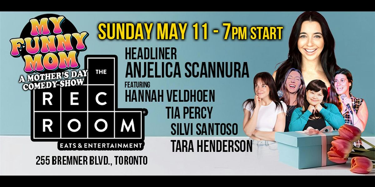 My Funny Mom - A Mother's Day Comedy Show | Event in Toronto | AllEvents
