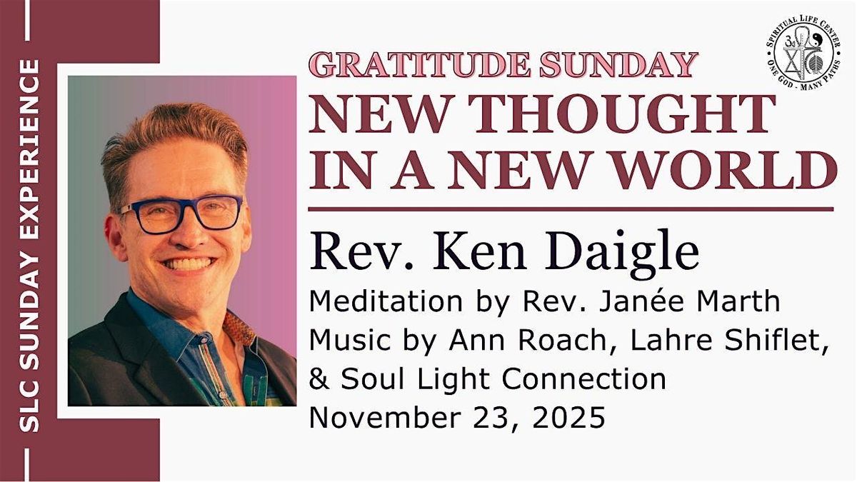 SLC Sunday Experience: New Thought in a New World, 23 November | Event in Sacramento | AllEvents
