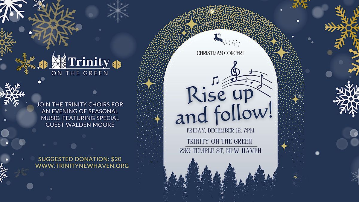 Rise up and follow: Trinity on the Green Christmas Concert, 12 December | Event in New Haven | AllEvents