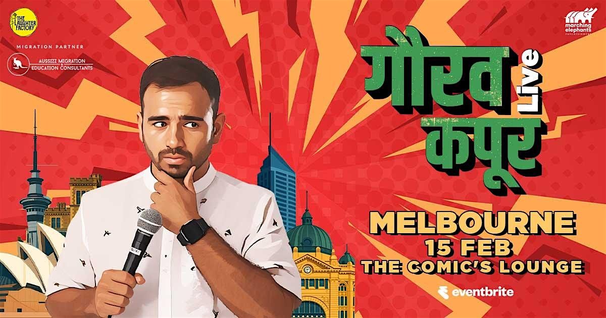 Gaurav Kapoor Live Melbourne - Second Show, 15 February | Event in North Melbourne | AllEvents