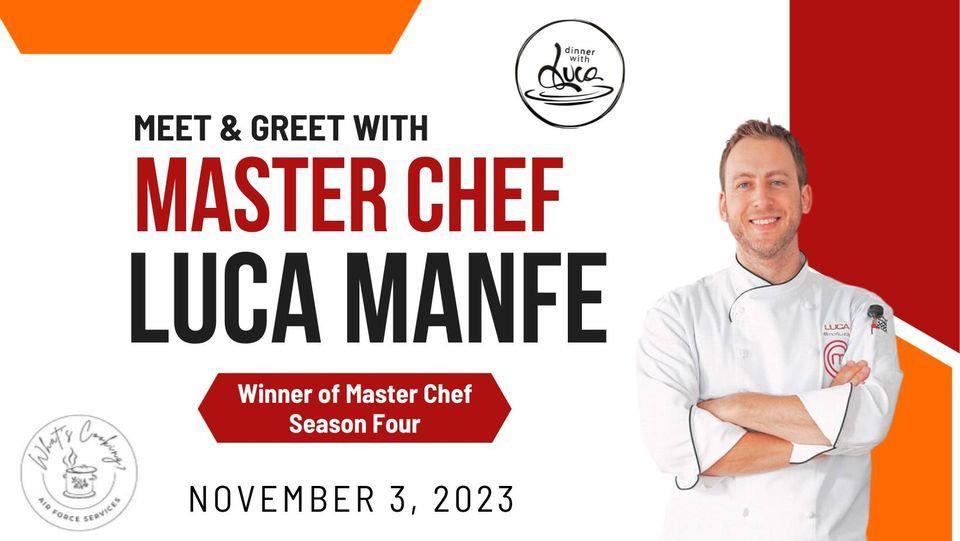 Chef Luca Manfe Meet & Greet, Mission's End Club & Refueling Point