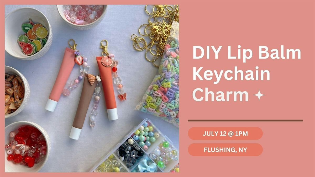 DIY Lip Keychain Charm Workshop, 12 July | Event in Queens | AllEvents