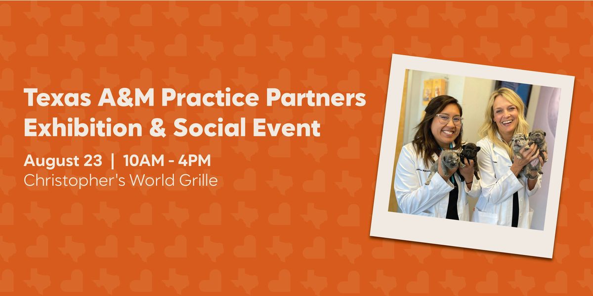 Texas A&M Practice Partners Exhibition & Social, 23 August | Event in College Station | AllEvents