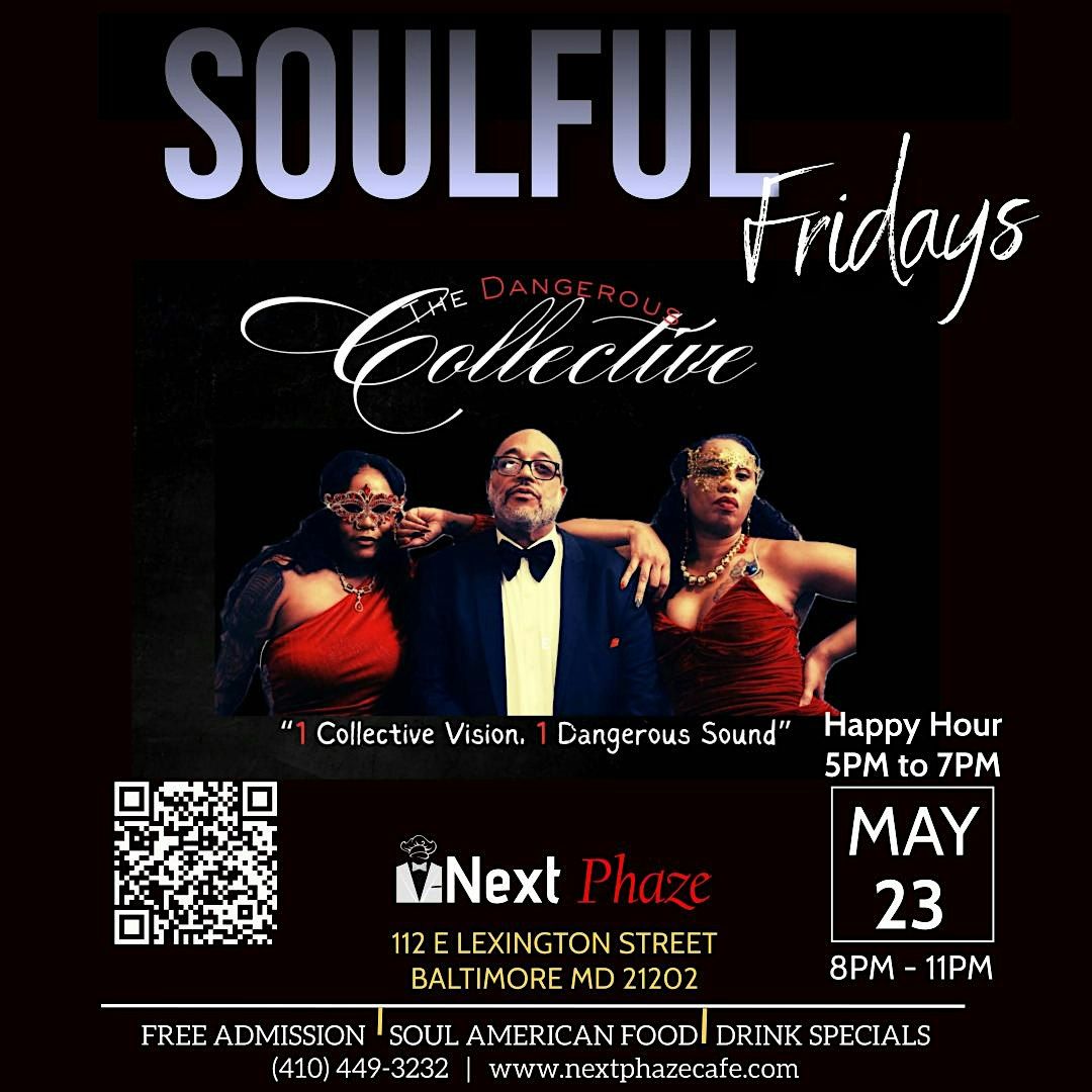 Soulful Fridays featuring The Dangerous Collective, 23 May | Event in Baltimore | AllEvents