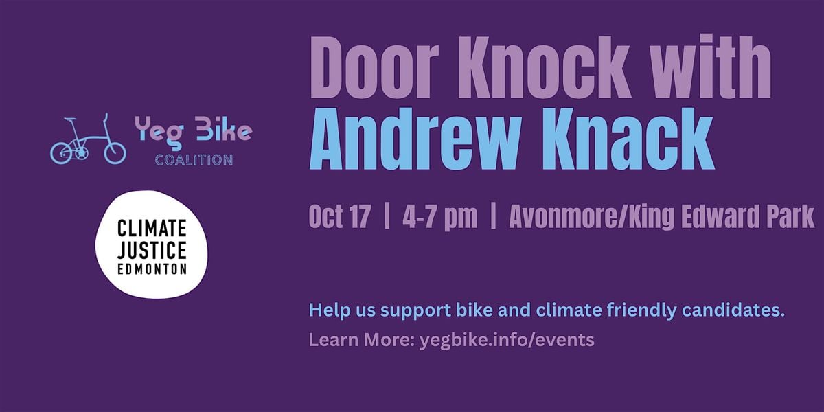 Door Knocking with Andrew Knack in King Edward Park/Avonmore, 17 October | Event in Edmonton | AllEvents