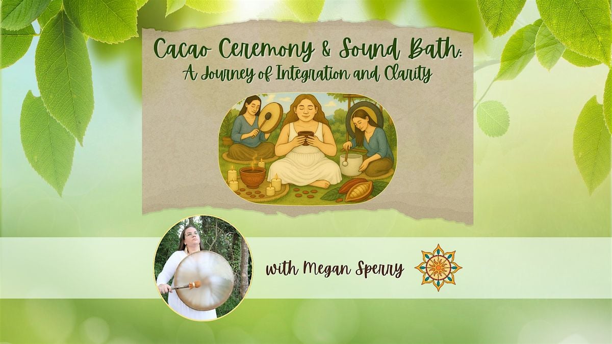 Cacao Ceremony & Sound Bath: A Journey of Integration and Clarity, 31 August | Event in Land O' Lakes