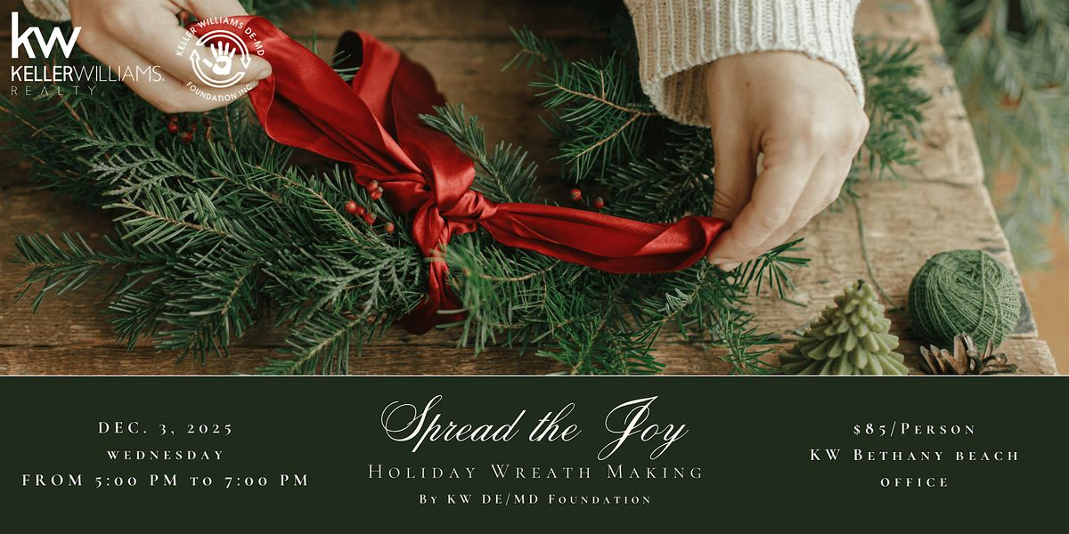 Spread the Joy: Holiday Live Wreath Making with KW DE/MD Foundation, 3 December | Event in Bethany Beach | AllEvents