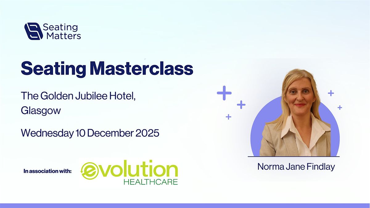 Glasgow Seating Masterclass 2025, 10 December | Event in Glasgow | AllEvents
