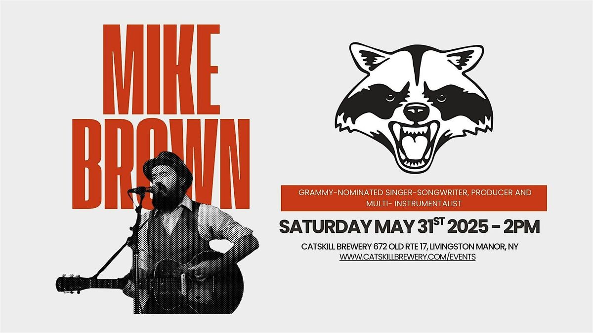 Mike Brown to Perform Live at Catskill Brewery on May 31, 2025, 31 May | Event in Livingston Manor | AllEvents