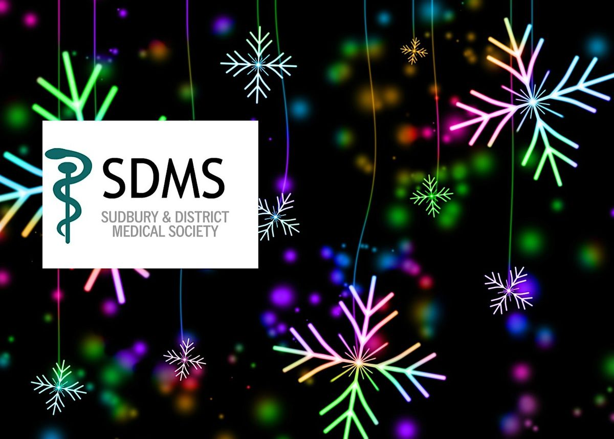 Sudbury & District Medical Society Holiday Soiree 2025, 13 December | Event in Greater Sudbury | AllEvents