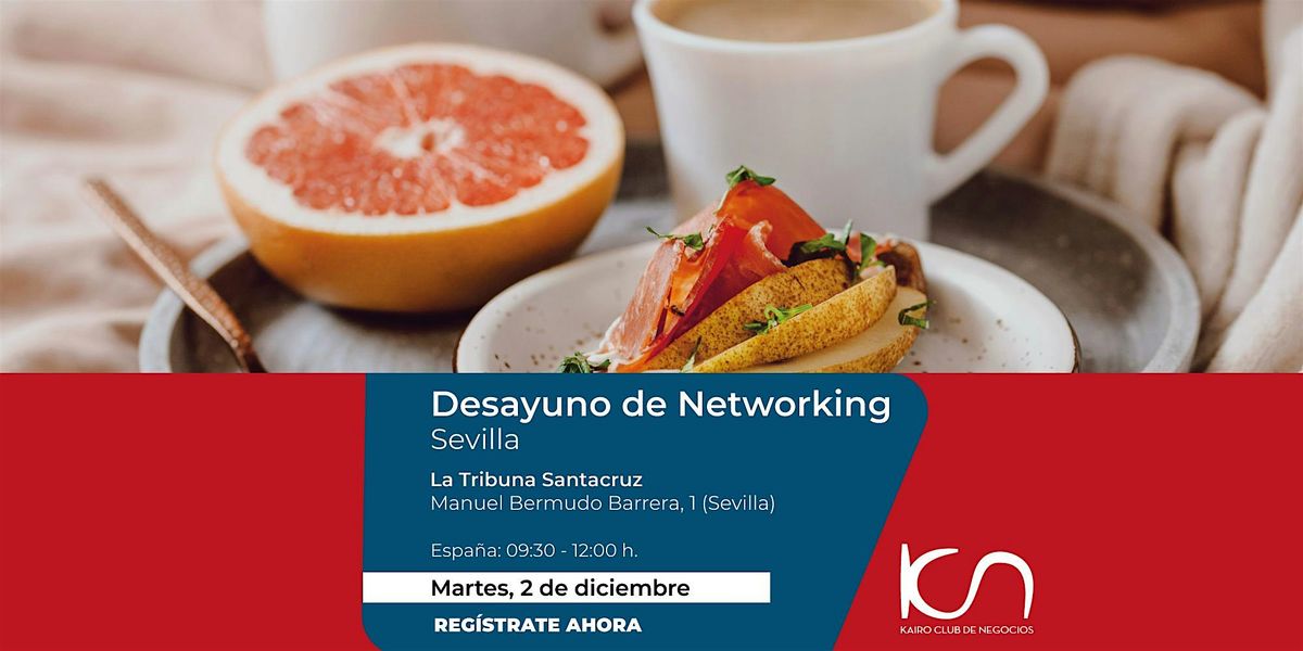 KCN Desayuno de Networking Sevilla - 2 de diciembre, 2 December | Event in Sevilla | AllEvents