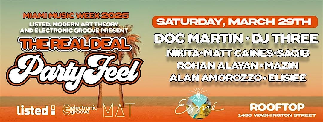 The Real Deal Party Feel ft. Doc Martin, DJ Three & More | Event in Miami Beach | AllEvents