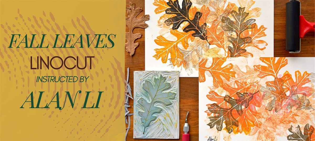 Fall Leaves Linocut | Alan Li, 8 November | Event in Toronto | AllEvents