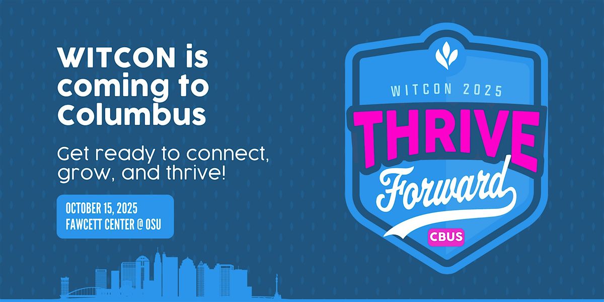 Columbus WITCON 2025: Thrive Forward, Shape Tomorrow, 15 October | Event in Columbus | AllEvents