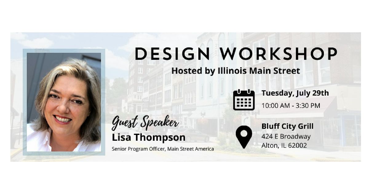 Design Workshop hosted by Illinois Main Street, 29 July | Event in Alton | AllEvents