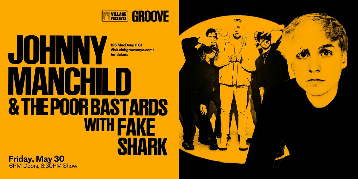 Johnny Manchild & The Poor Bastards w/ Fake Shark | Event in New York | AllEvents